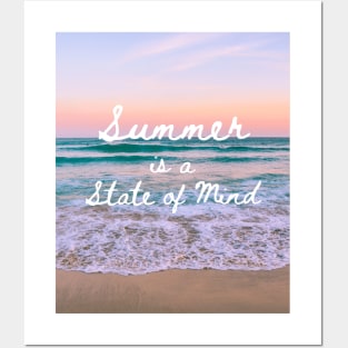 Summer is a State of Mind Posters and Art